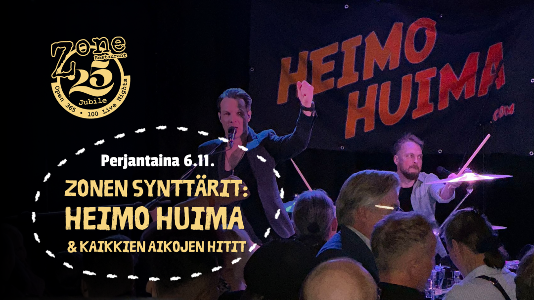 Zonen synttäreillä 6.11.2026 esiintyy bilebändi Heimo Huima 