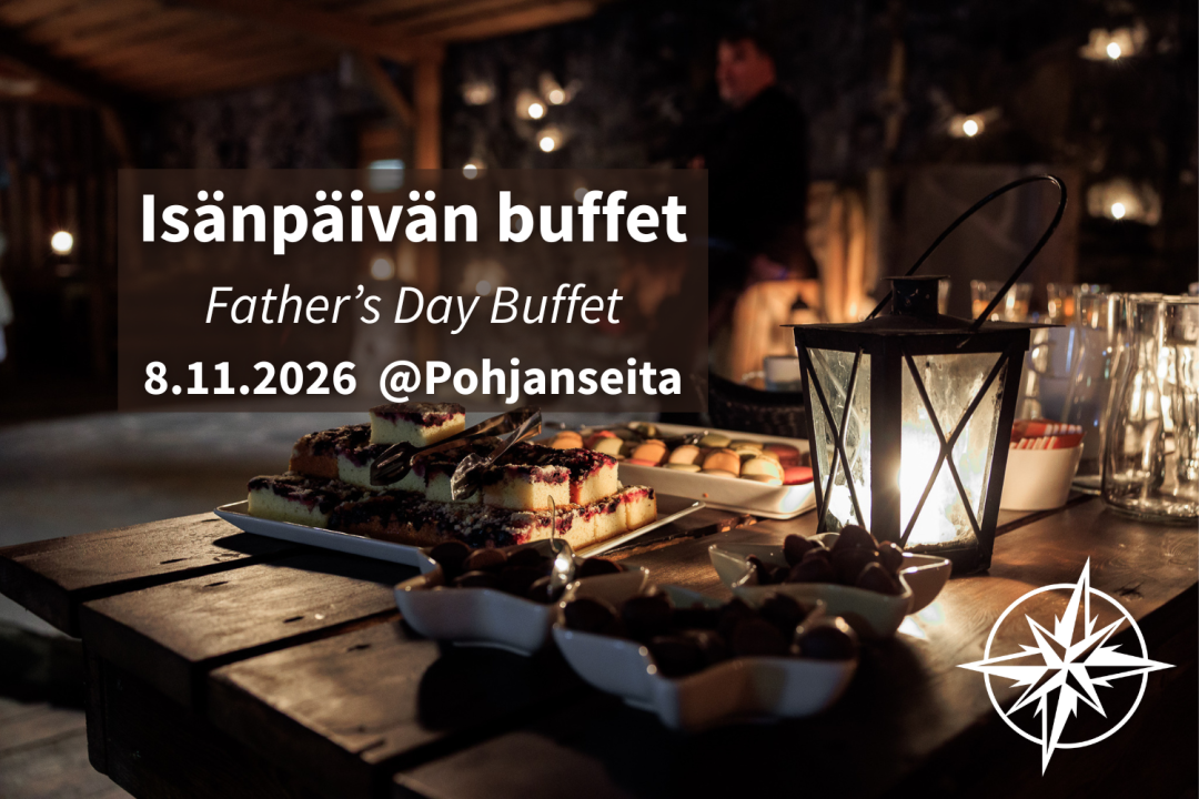 Isänpäivän Buffet Pohjanseidan eräravintolassa 8.11.2026