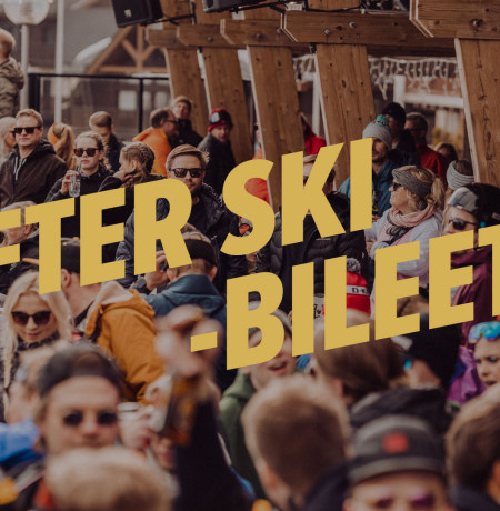 After Ski Bileet Ihkussa!