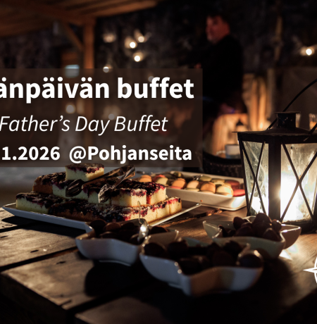Isänpäivän Buffet Pohjanseidan eräravintolassa 8.11.2026