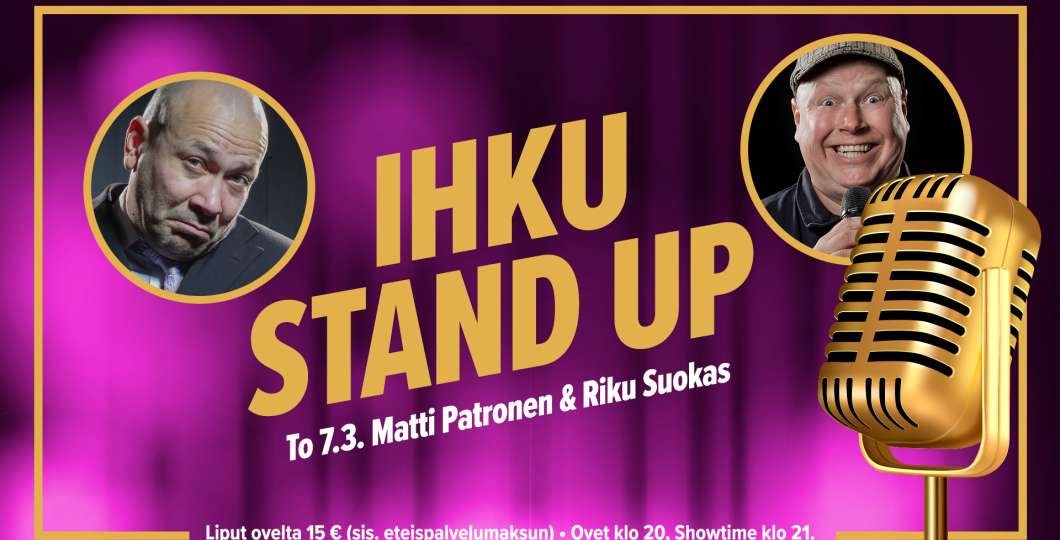 Stand Up Ihkussa Patronen ja Suokas